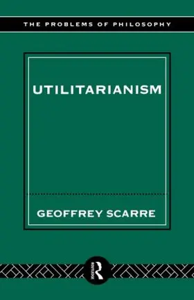 Scarre |  Utilitarianism | Buch |  Sack Fachmedien