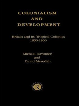 Havinden / Meredith | Colonialism and Development | Buch | 978-0-415-12308-2 | sack.de
