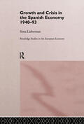 Lieberman |  Growth and Crisis in the Spanish Economy: 1940-1993 | Buch |  Sack Fachmedien