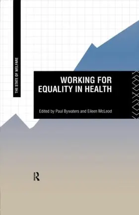 Bywaters / McLeod |  Working for Equality in Health | Buch |  Sack Fachmedien