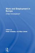 Cressey / Jones |  Work and Employment in Europe | Buch |  Sack Fachmedien