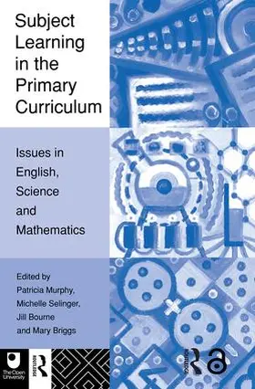 Bourne / Briggs / Murphy |  Subject Learning in the Primary Curriculum | Buch |  Sack Fachmedien