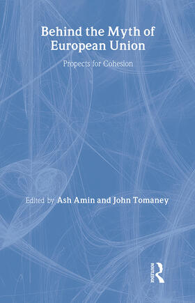 Amin / Tomaney | Behind the Myth of European Union | Buch | 978-0-415-12552-9 | sack.de