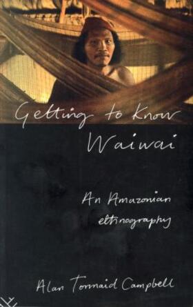 Campbell | Getting to Know Waiwai | Buch | 978-0-415-12557-4 | sack.de