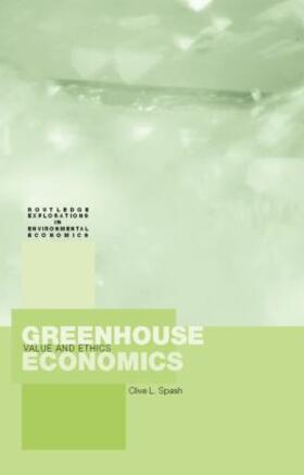 Spash | Greenhouse Economics | Buch | 978-0-415-12718-9 | sack.de