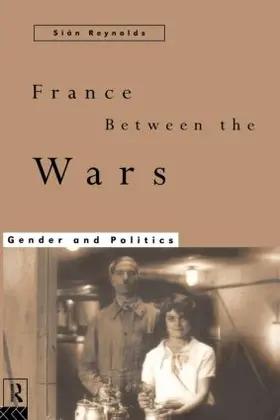 Reynolds |  France Between the Wars | Buch |  Sack Fachmedien