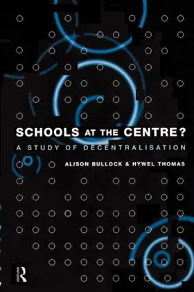 Bullock |  Schools at the Centre | Buch |  Sack Fachmedien
