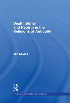 Davies | Death, Burial and Rebirth in the Religions of Antiquity | Buch | 978-0-415-12990-9 | sack.de