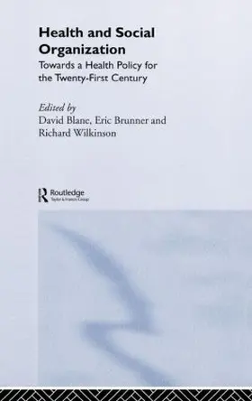 Blane / Brunner / Wilkinson |  Health and Social Organization | Buch |  Sack Fachmedien