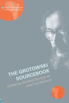 SCHECHNER / Wolford Wylam |  The Grotowski Sourcebook | Buch |  Sack Fachmedien