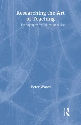 Woods |  Researching the Art of Teaching | Buch |  Sack Fachmedien