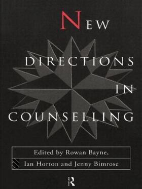 Bayne | New Directions in Counselling | Buch | 978-0-415-13143-8 | sack.de