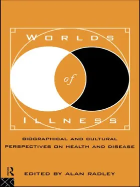 Radley |  Worlds of Illness | Buch |  Sack Fachmedien