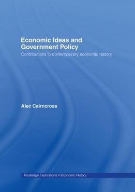 Cairncross |  Economic Ideas and Government Policy | Buch |  Sack Fachmedien