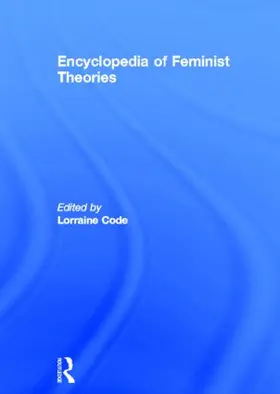 Code |  Encyclopedia of Feminist Theories | Buch |  Sack Fachmedien