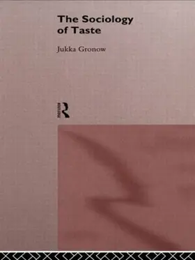 Gronow | The Sociology Of Taste | Buch | 978-0-415-13294-7 | www.sack.de