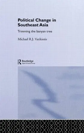 Vatikiotis |  Political Change in South-East Asia | Buch |  Sack Fachmedien