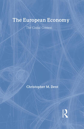 Dent | The European Economy | Buch | 978-0-415-13487-3 | sack.de