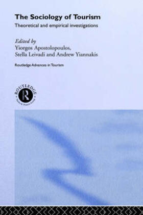 Apostolopoulos / Leivadi / Yiannakis | The Sociology of Tourism | Buch | 978-0-415-13508-5 | sack.de