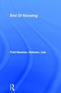 Newman / Holzman |  End Of Knowing | Buch |  Sack Fachmedien