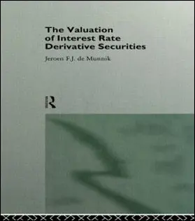 De Munnik |  The Valuation of Interest Rate Derivative Securities | Buch |  Sack Fachmedien