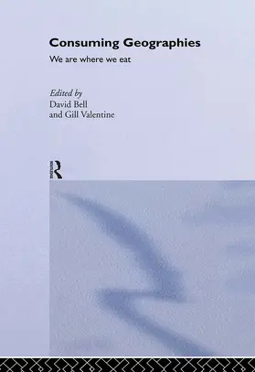 Bell / Valentine |  Consuming Geographies | Buch |  Sack Fachmedien