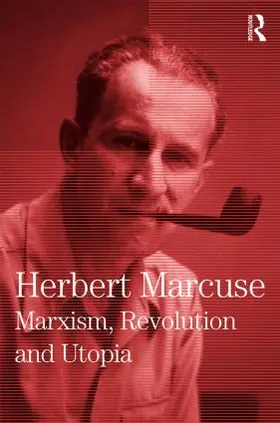 Marcuse / Kellner / Pierce |  Marxism, Revolution and Utopia | Buch |  Sack Fachmedien