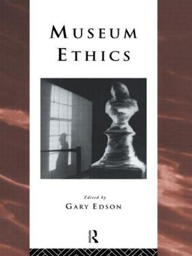 Edson | Museum Ethics | Buch | 978-0-415-13811-6 | sack.de