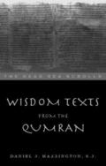 Harrington S. J. |  Wisdom Texts from Qumran | Buch |  Sack Fachmedien