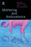 Featherstone / Hollway |  Mothering and Ambivalence | Buch |  Sack Fachmedien