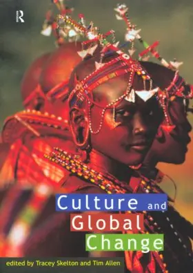 Allen / Skelton |  Culture and Global Change | Buch |  Sack Fachmedien