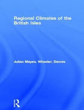 Mayes / Wheeler | Regional Climates of the British Isles | Buch | 978-0-415-13930-4 | www.sack.de