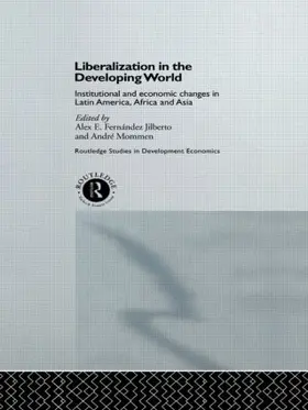 Jilberto / Mommen | Liberalization in the Developing World | Buch | 978-0-415-14053-9 | www.sack.de
