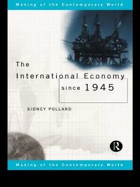 Pollard |  The International Economy since 1945 | Buch |  Sack Fachmedien