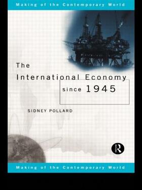 Pollard | The International Economy since 1945 | Buch | 978-0-415-14067-6 | sack.de