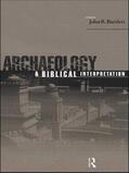 Bartlett |  Archaeology and Biblical Interpretation | Buch |  Sack Fachmedien