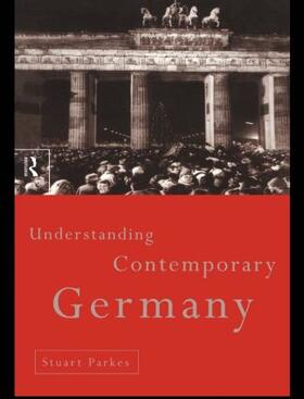 Parkes | Understanding Contemporary Germany | Buch | 978-0-415-14123-9 | sack.de