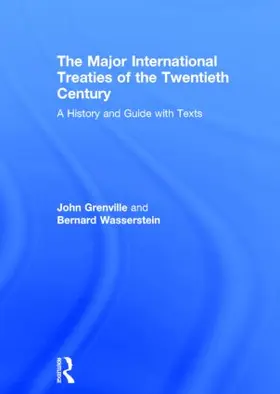Grenville / Wasserstein |  The Major International Treaties of the Twentieth Century | Buch |  Sack Fachmedien