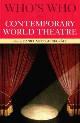 Meyer-Dinkgrafe |  Who's Who in Contemporary World Theatre | Buch |  Sack Fachmedien