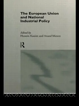 Kassim / Menon |  The European Union and National Industrial Policy | Buch |  Sack Fachmedien