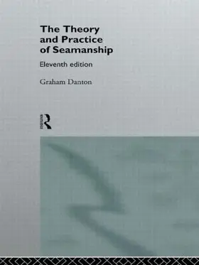 Danton |  Theory and Practice of Seamanship XI | Buch |  Sack Fachmedien