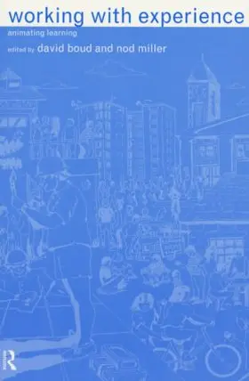 Boud / Miller |  Working with Experience | Buch |  Sack Fachmedien