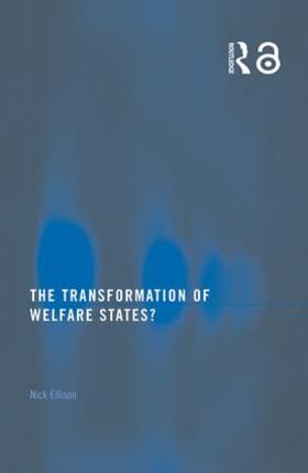 Ellison |  The Transformation of Welfare States? | Buch |  Sack Fachmedien