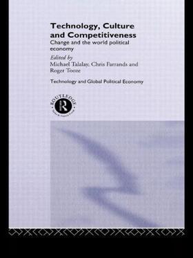 Farrands / Talalay / Tooze |  Technology, Culture and Competitiveness | Buch |  Sack Fachmedien