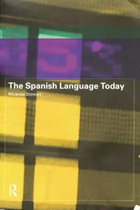 Stewart |  The Spanish Language Today | Buch |  Sack Fachmedien