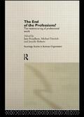 Broadbent / Dietrich / Roberts |  The End of the Professions? | Buch |  Sack Fachmedien