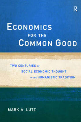 Lutz | Economics for the Common Good | Buch | 978-0-415-14312-7 | sack.de