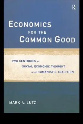 Lutz |  Economics for the Common Good | Buch |  Sack Fachmedien