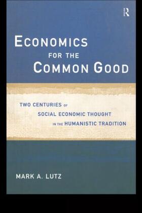 Lutz | Economics for the Common Good | Buch | sack.de