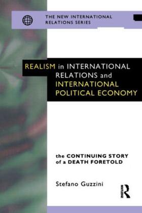 Guzzini |  Realism in International Relations and International Political Economy | Buch |  Sack Fachmedien